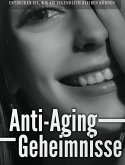 Anti-Aging Geheimnisse (eBook, ePUB)