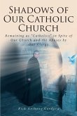 Shadows of Our Catholic Church (eBook, ePUB)
