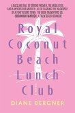 Royal Coconut Beach Lunch Club