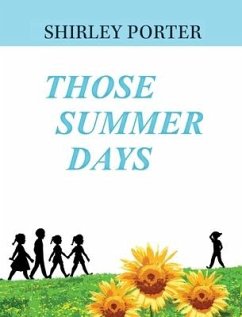 Those Summer Days - Porter, Shirley L.