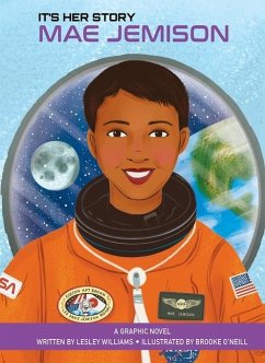 It's Her Story Mae Jemison a Graphic Novel - Williams, Lesley