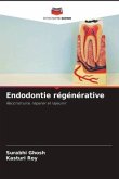 Endodontie régénérative