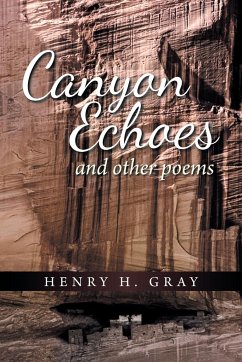 Canyon Echoes - Gray, Henry H.