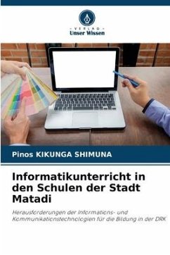 Informatikunterricht in den Schulen der Stadt Matadi - Kikunga Shimuna, Pinos