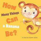 How Many Things Can a Banana Be?