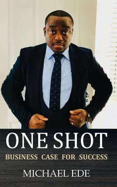 One Shot (Business Case for Success) - Ede, Michael