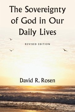 The Sovereignty of God in Our Daily Lives - Rosen, David R.