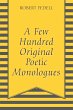 A Few Hundred Original Poetic Monologues - Bild 1