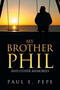 My Brother Phil - Pepe, Paul E.