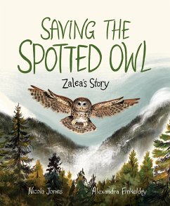 Saving the Spotted Owl - Jones, Nicola