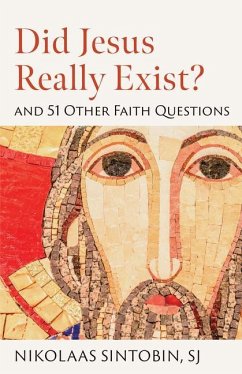 Did Jesus Really Exist? and 51 Other Faith Questions - Sintobin Sj, Nikolaas