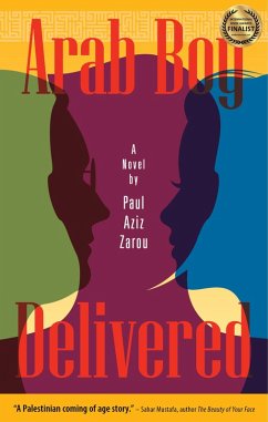 Arab Boy Delivered (eBook, ePUB) - Zarou, Paul Aziz