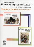 Succeeding at the Piano(r) Teachers Guide, Preparatory and Grade 1