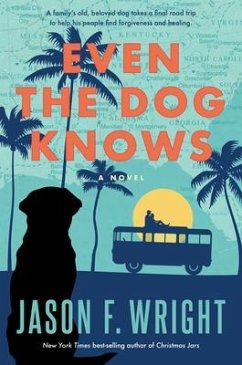 Even the Dog Knows - Wright, Jason F