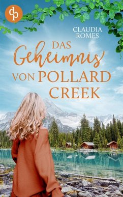 Das Geheimnis von Pollard Creek - Romes, Claudia