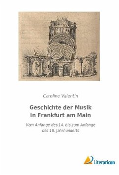 Geschichte der Musik in Frankfurt am Main - Valentin, Caroline