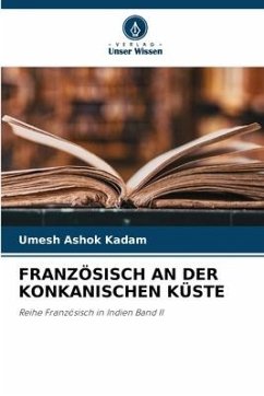 FRANZÖSISCH AN DER KONKANISCHEN KÜSTE - Kadam, Umesh Ashok