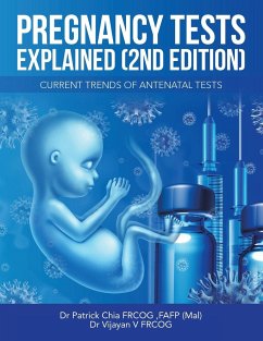 Pregnancy Tests Explained (2Nd Edition) - Chia Frcog Fafp (Mal), Patrick; V Frcog, Vijayan