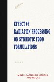 Effect of Radiation Processing on Synbiotic Food Formulations