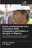 Rischi professionali tra i lavoratori delle compagnie petrolifere e del gas in Nigeria.