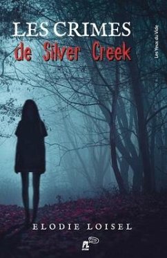 Les Crimes de Silver Creek - Loisel, Elodie