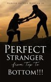 Perfect Stranger from Top To Bottom!!!