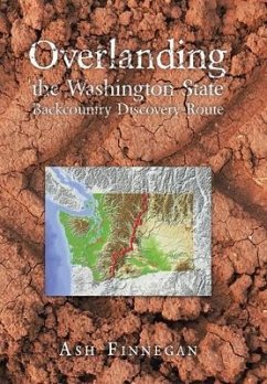 Overlanding the Washington State Backcountry Discovery Route - Finnegan, Ash