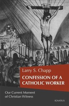 Confession of a Catholic Worker - Chapp, Larry