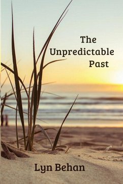 The Unpredictable Past - Behan, Lyn