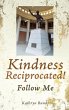 Kindness Reciprocated!: Follow Me - Bild 1