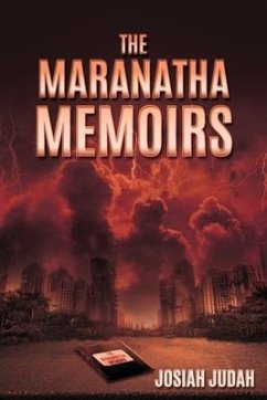 The Maranatha Memoirs - Judah, Josiah