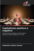 Capitalismo positivo e negativo