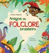 Amigos do folclore brasileiro (eBook,... - Bild 1