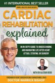 Cardiac Rehabilitation Explained