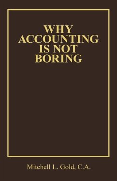 Why Accounting is not Boring - Gold C. A., Mitchell L.