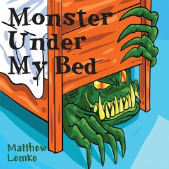 Monster Under My Bed - Lemke, Matthew