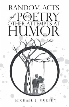 Random Acts of Poetry and Other Attempts at Humor