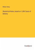 Obstetrical Notes, based on 1,000 Cases of Delivery