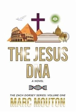 The Jesus DNA: The Zach Dorsey Series: Volume One Volume 1 - Mouton, Marc