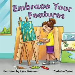 Embrace Your Features - Testut, Christina