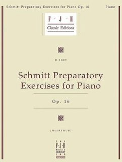 Schmitt Preparatory Exercises for Piano, Op. 16