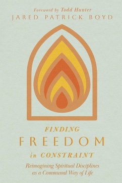 Finding Freedom in Constraint - Boyd, Jared Patrick