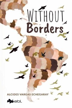 Without Borders - Vargas Echegaray, Alcides