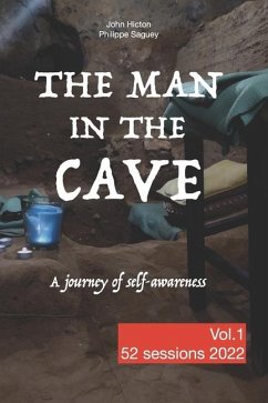The Man in the Cave - Vol.1: A journey of self-awareness - Saguey, Philippe; Hicton, John