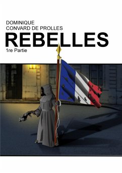Rebelles - Convard de Prolles, Dominique