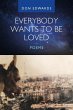 Everybody Wants to Be Loved - Poems - Bild 1