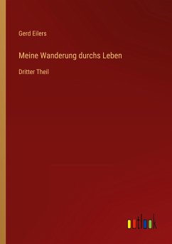 Meine Wanderung durchs Leben - Eilers, Gerd