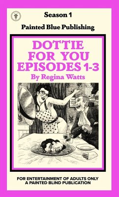 Dottie For You Season 1, Volume 1 - Watts, Regina