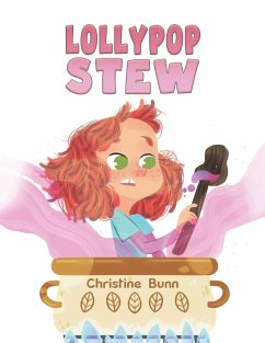 Lollypop Stew - Bunn, Christine