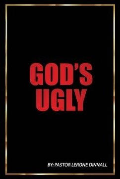 God's Ugly - Dinnall, Pastor Lerone